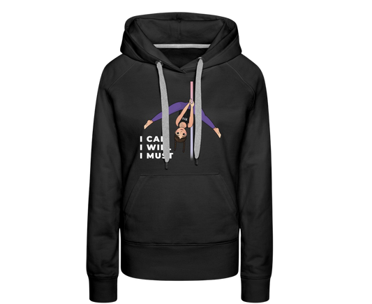 Hoodies - I can I will I must